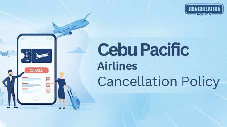 Cebu Pacific Cancellation Policy | Cancel Flight Ticket